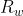 R_{w}