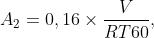A_2 =0,16\times \frac{V}{RT60},